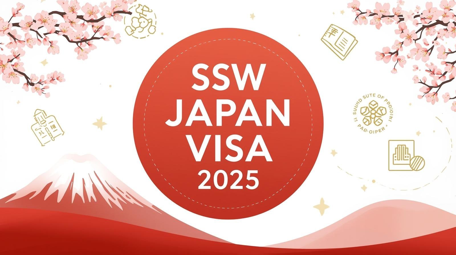SSW Japan Visa 2025: Complete Guide for High Skilled Workers